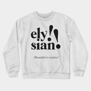 Elysian - Greek Definition Crewneck Sweatshirt